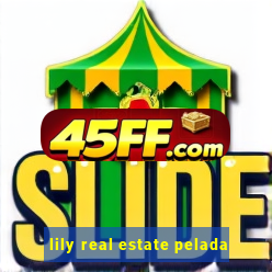 lily real estate pelada